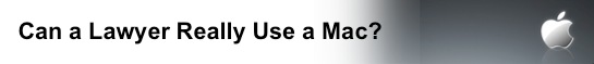 abouttitle Can A Lawyer Really Use A Mac?